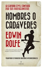 Edwin Rolfe: Hombres o cadáveres - Editorial Almuzara. Córdoba, 2019 - Traducciones publicadas de Lengua Fértil-Teresa Muñoz Sebastián